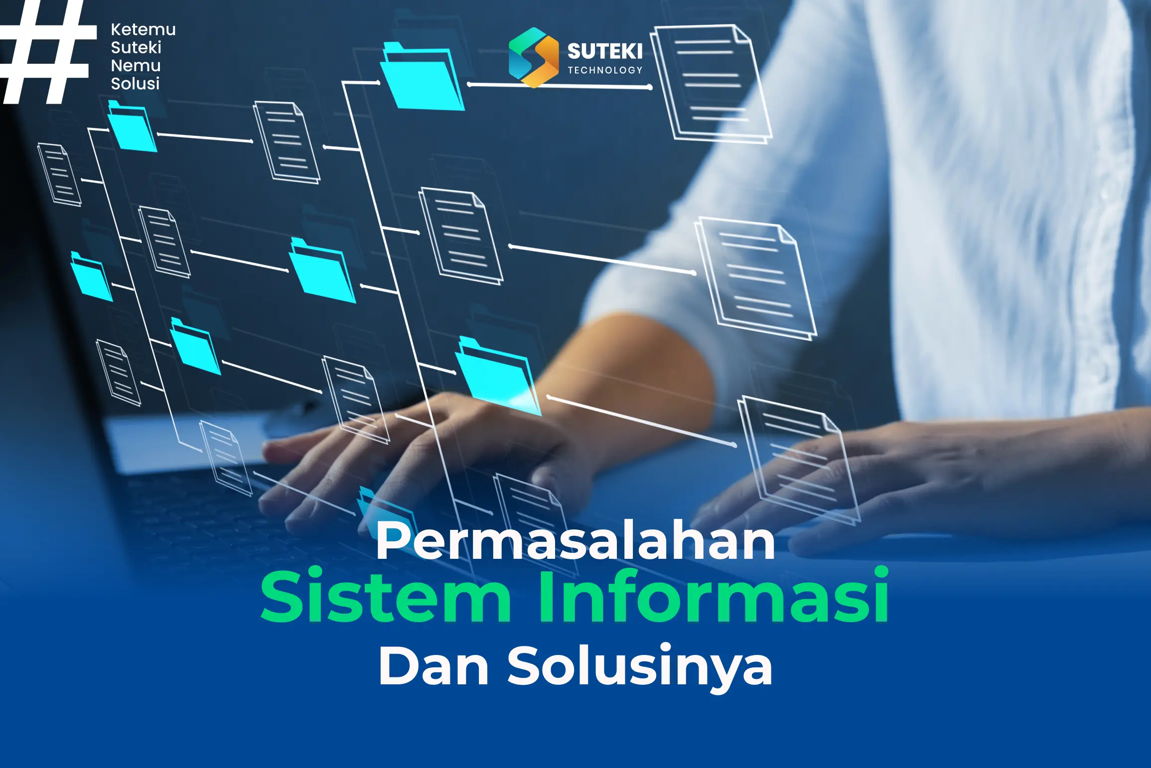 Contoh Permasalahan Sistem Informasi Dan Solusinya Suteki Tech