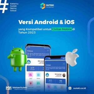 Ini Dia Versi Android & iOS yang Kompatibel untuk Civitas Mobile di Tahun 2023  Beranda Versi Android iOS yang Kompatibel untuk Civitas Mobile di Tahun 2023 1 300x300