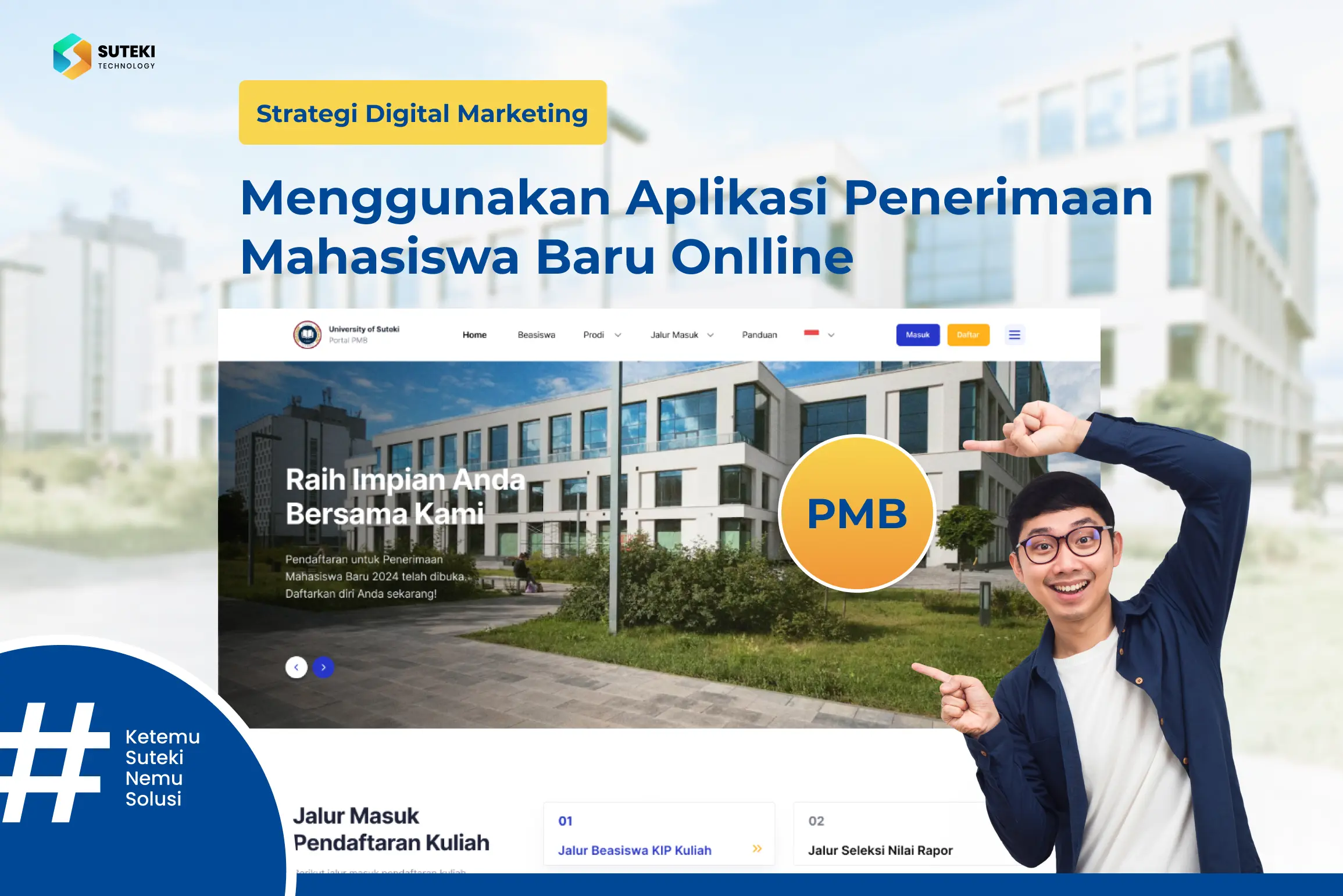 strategi-mendapatkan-mahasiswa-baru-dengan-digital-marketing-aplikasi-pmb-suteki-technology