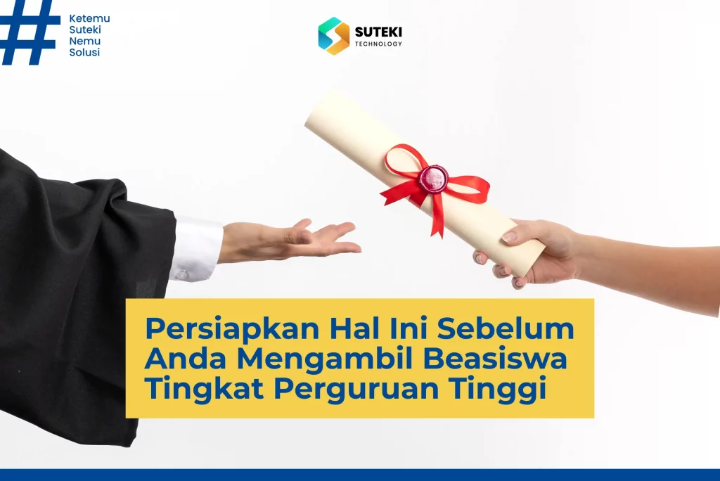 persiapkan-hal-ini-sebelum-anda-mengambil-beasiswa-tingkat-perguruan-tnggi