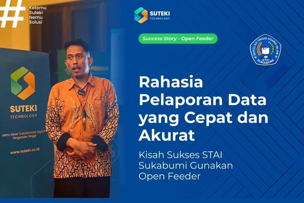 rahasia pelaporan data yang cepat dan akurat kisah stai sukabumi gunakan open feeder untuk pelaporan pddikti