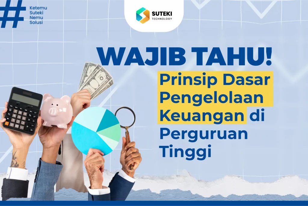 wajib tahu prinsip dasar pengelolaan keuangan di perguruan tinggi
