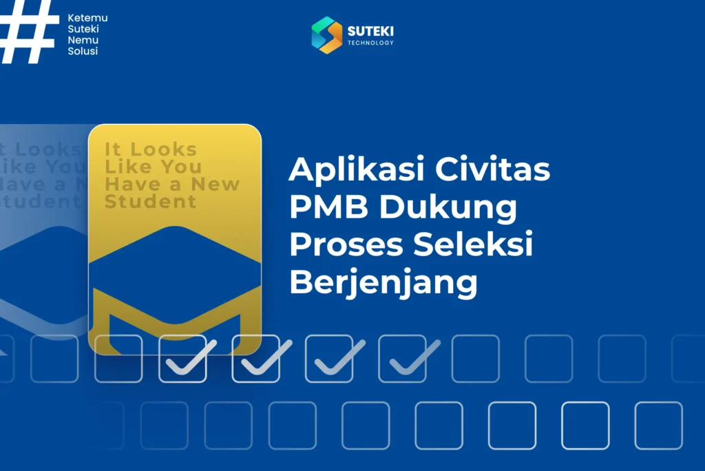 Aplikasi Civitas PMB Dukung Proses Seleksi Berjenjang - Cover