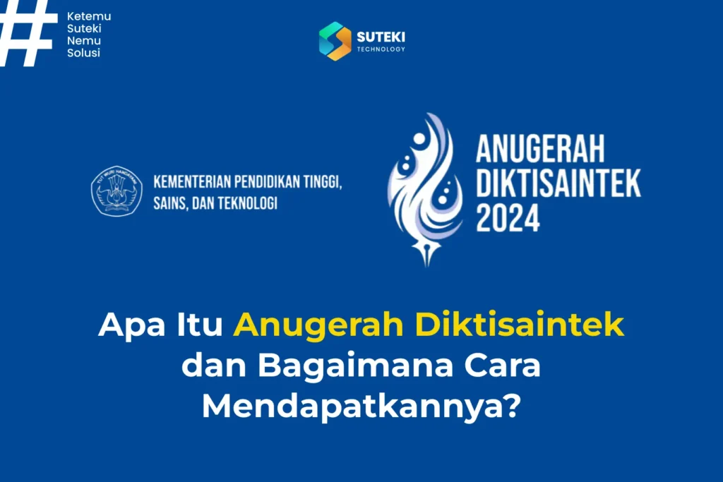 apa itu anugerah diktisaintek dan bagaimana cara mendapatkannya