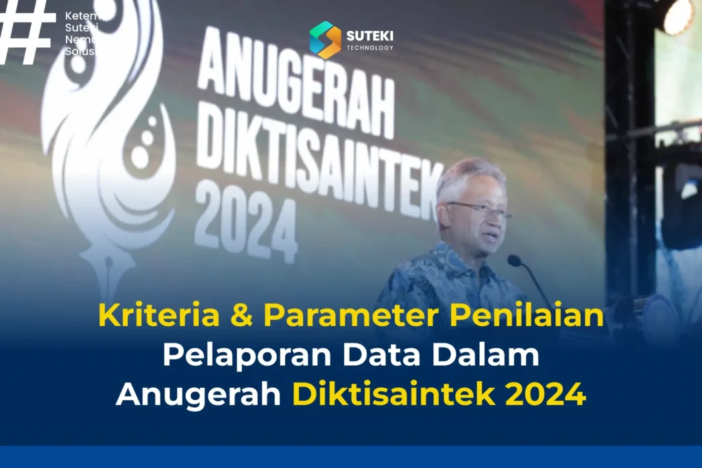 kriteria dan parameter penilaian pelaporan data dalam anugerah siktisaintek 2024