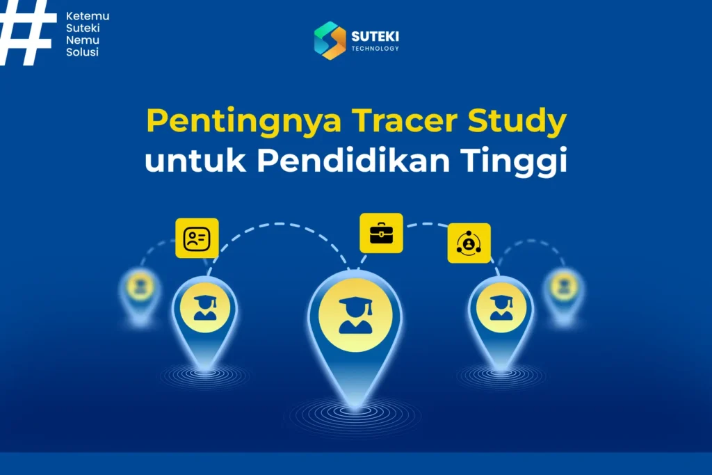 pentingnya tracer study untuk pendidikan tinggi