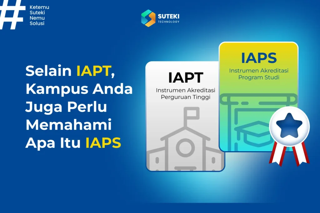selain iapt kampus anda juga perlu memahami apa itu iaps