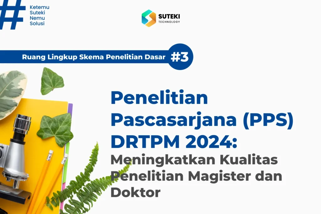 penelitian pascasarjana pps drtpm 2024 meningkatkan kualitas penelitian magister dan doktor