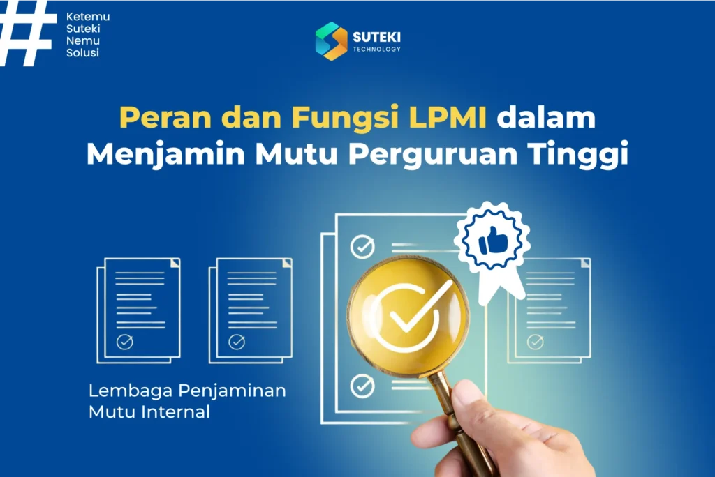 peran dan fungsi lpmi dalam menjamin mutu perguruan tinggi