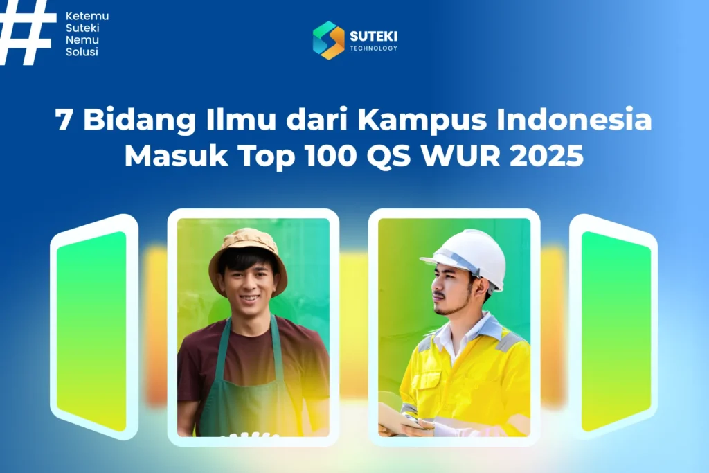 7 bidang ilmu dari kampus indonesia masuk top 100 qs wur 2025