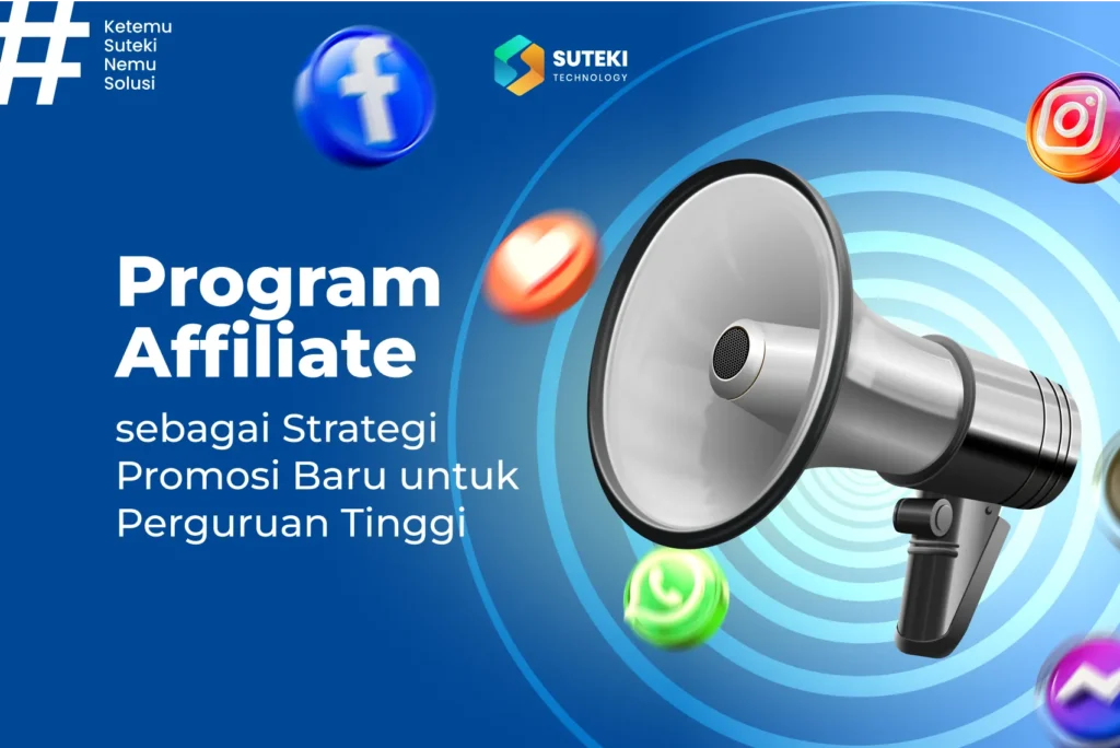 program affiliate sebagai strategi promosi baru untuk perguruan tinggi