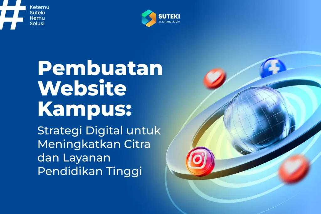 pembuatan website kampus strategi digital untuk meningkatkan citra dan layanan pendidikan tinggi