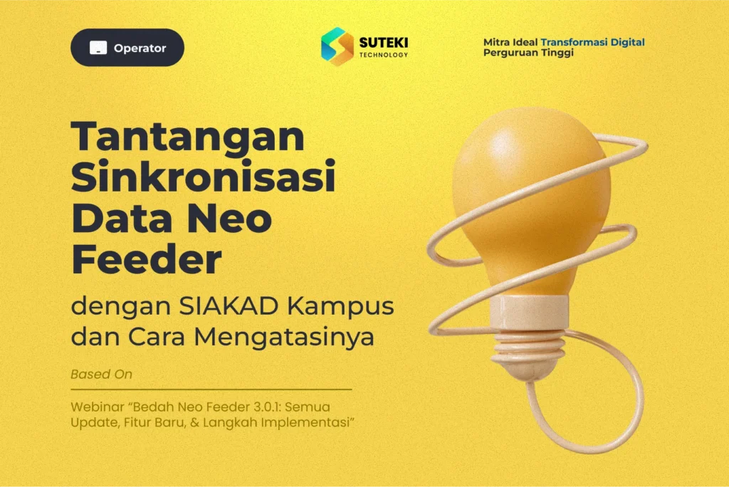 Tantangan Sinkronisasi Data Neo Feeder dengan SIAKAD Kampus dan Cara Mengatasinya