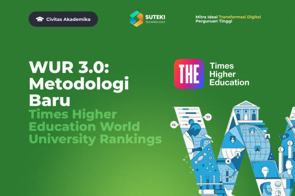 WUR 3.0: Metodologi Baru Times Higher Education World University Rankings