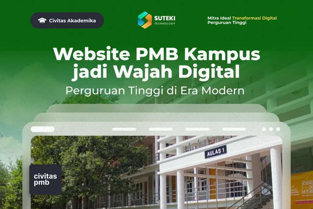 Website PMB Kampus jadi Wajah Digital Perguruan Tinggi di Era Modern