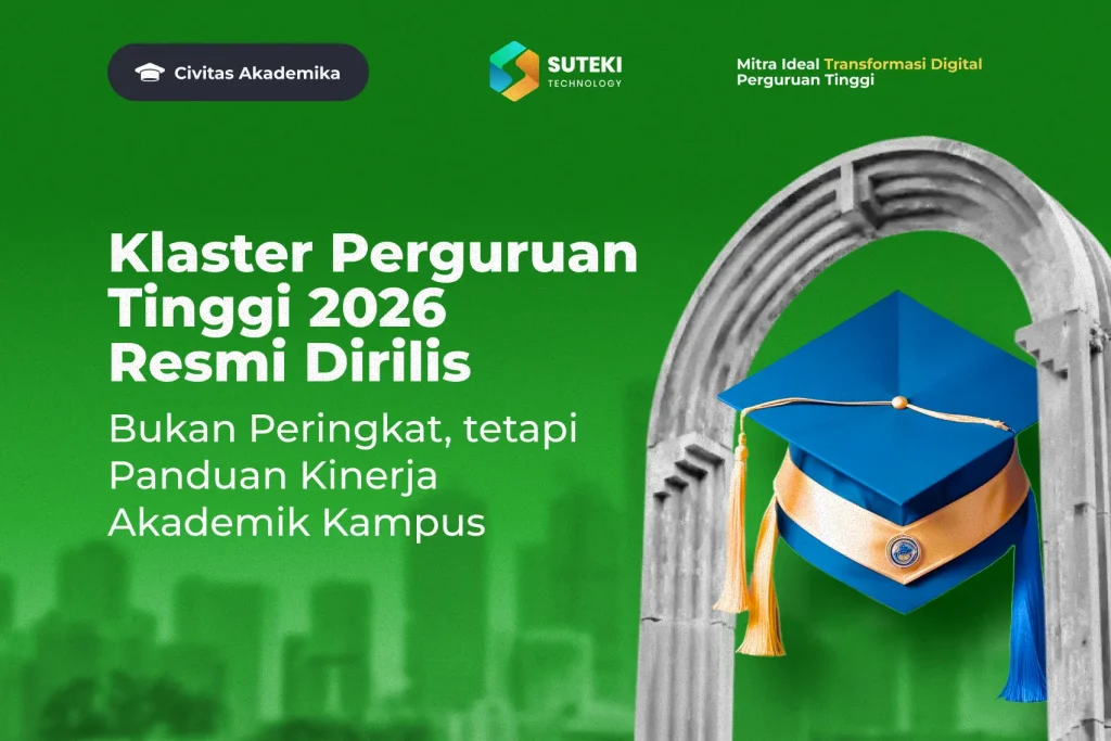 klasterisasi-perguruan-tinggi-2026-resmi-dirilis-bukan-peringkat-tetapi-panduan-kinerja-akademik-kampus