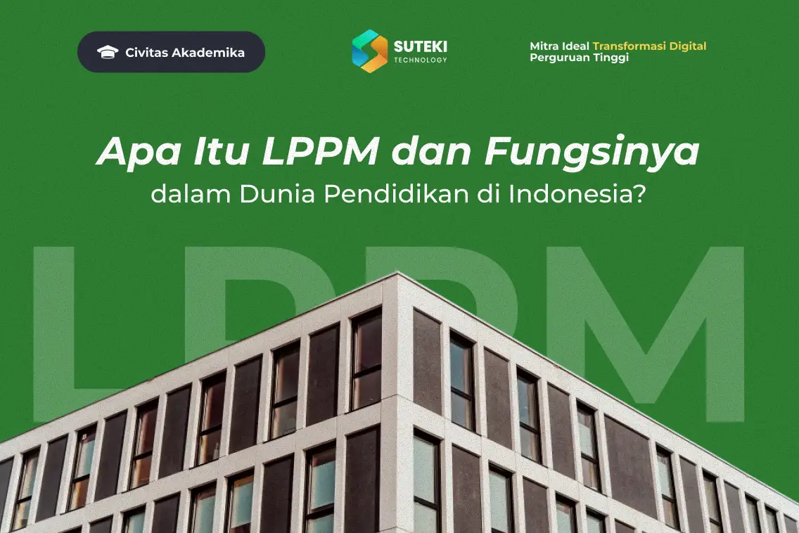 Lppm Uin Rms Apa Itu LPPM dan Fungsinya dalam Dunia Pendidikan di Indonesia?
