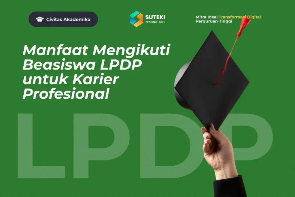 manfaat-mengikuti-beasiswa-lpdp-untuk-karier-profesional