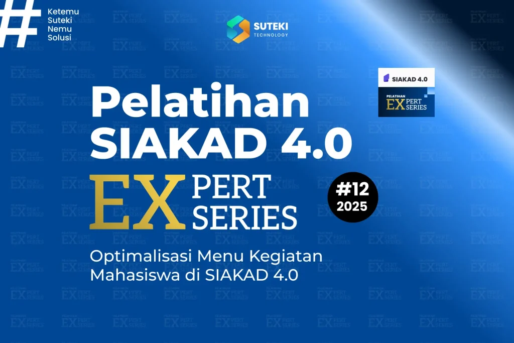 pelatihan-siakad-4-0-expert-series-2025-optimalisasi-menu-kegiatan-mahasiswa-di-siakad-4-0