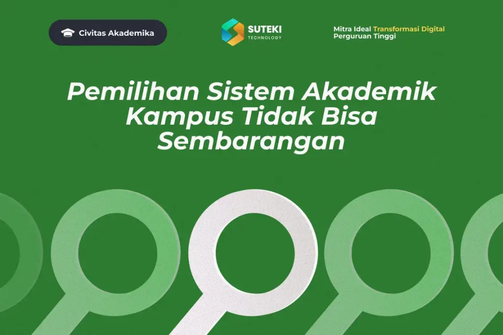 apa-yang-perlu-dipertimbangkan-saat-memilih-sistem-akademik-untuk-kampus