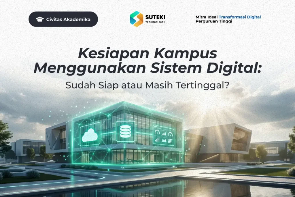 kesiapan-kampus-menggunakan-sistem-digital-sudah-siap-atau-masih-tertinggal