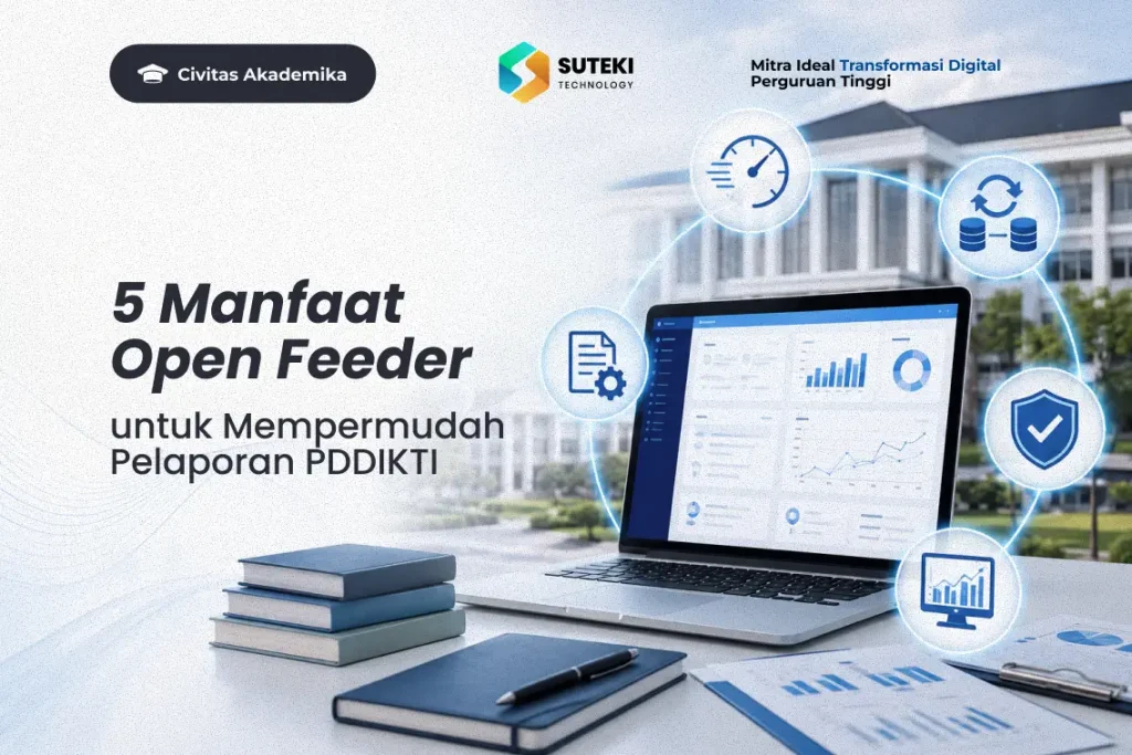 5 manfaat Open Feeder untuk mempermudah pelaporan PDDIKTI perguruan tinggi