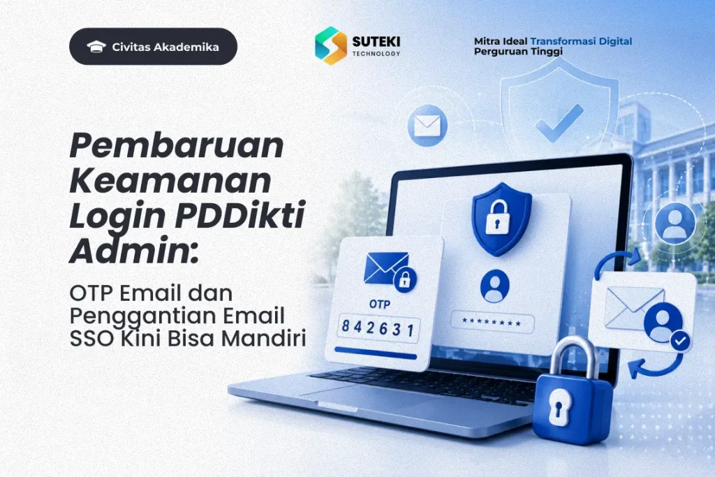 Pembaruan keamanan login PDDikti Admin dengan OTP email dan penggantian email SSO