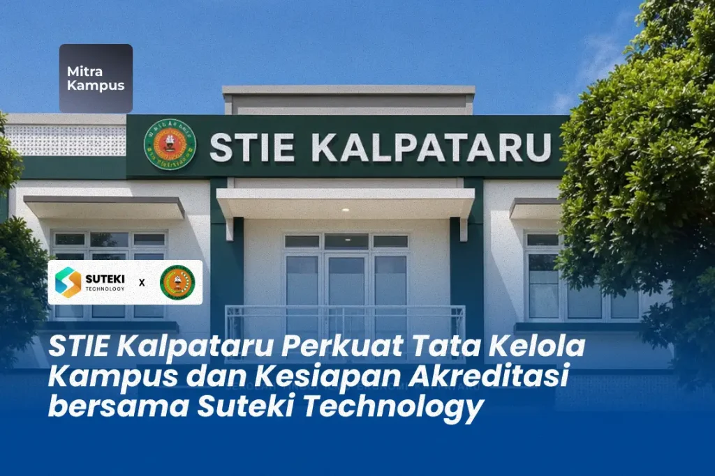 STIE Kalpataru memperkuat transformasi digital dan kesiapan akreditasi bersama Suteki Technology