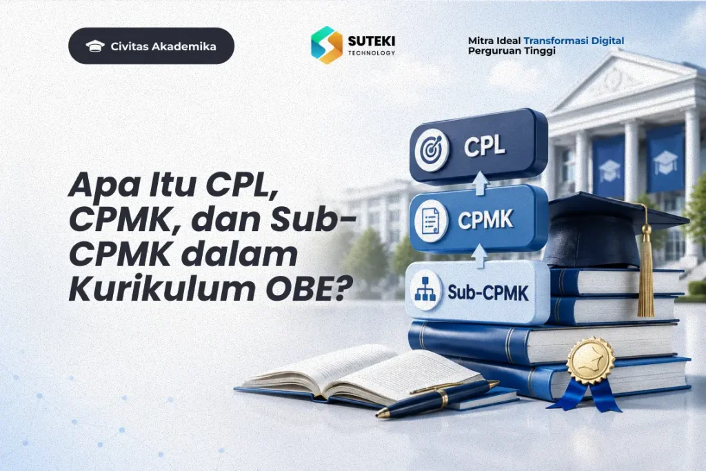Pengertian CPL CPMK dan Sub-CPMK dalam Kurikulum OBE perguruan tinggi