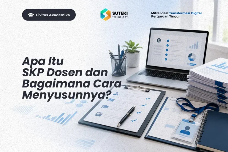 Apa Itu SKP Dosen dan Bagaimana Cara Menyusunnya?