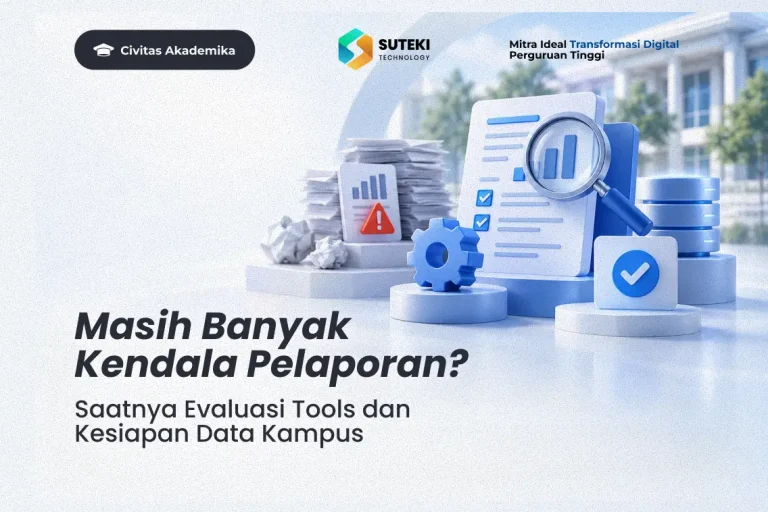 Masih Banyak Kendala Pelaporan? Saatnya Evaluasi Tools dan Kesiapan Data Kampus