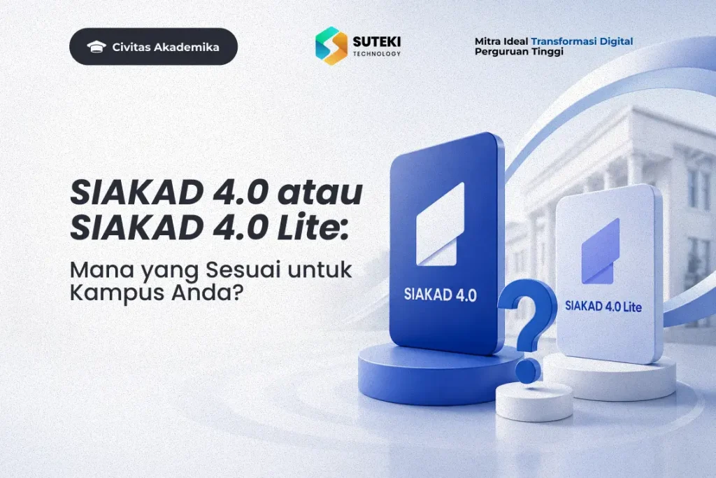 Perbandingan SIAKAD 4.0 dan SIAKAD 4.0 Lite untuk perguruan tinggi